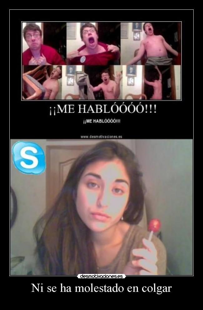 carteles videollamada skype moises160 con ustedes desmotivaciones