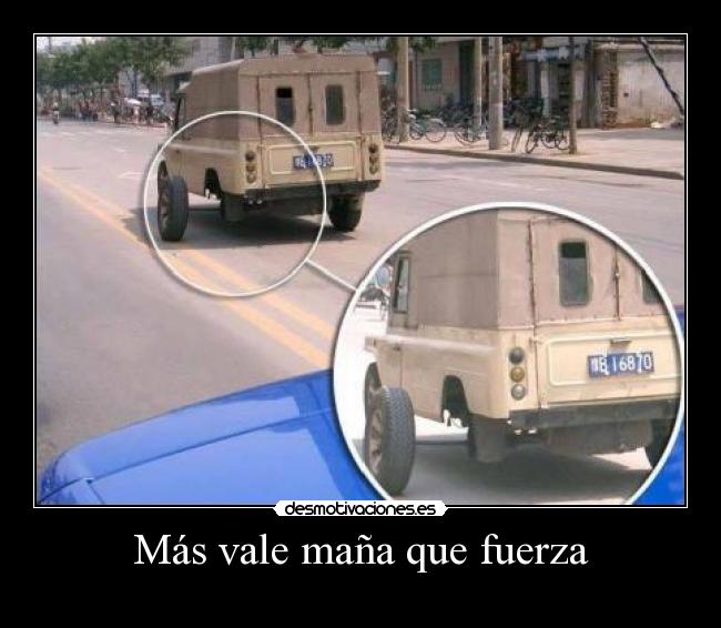 Más vale maña que fuerza - 