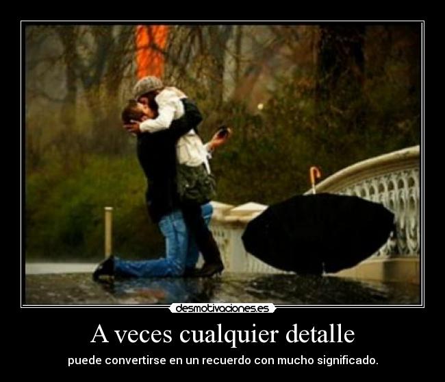 A veces cualquier detalle - 