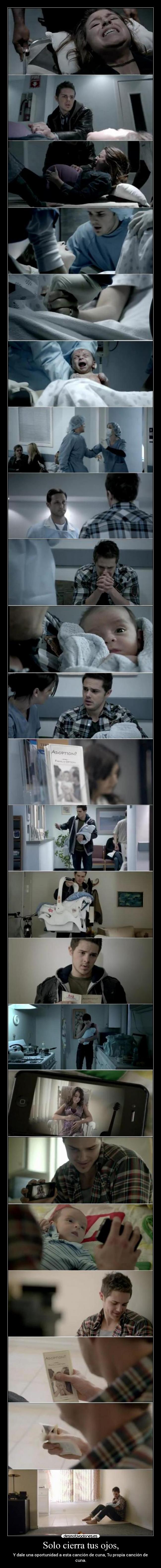 Solo cierra tus ojos, -