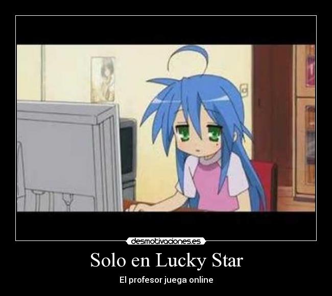 Solo en Lucky Star - 