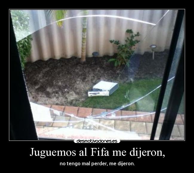 Juguemos al Fifa me dijeron, - 