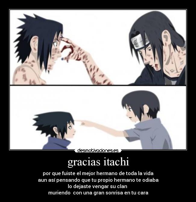 gracias itachi -