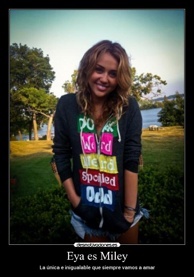 Eya es Miley -