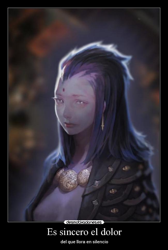 Es sincero el dolor - del que llora en silencio