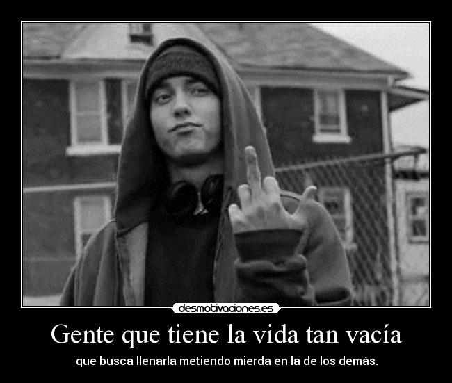 carteles vida eminem slim shady elmejor caca lol colacao silsomathers fedeminemmola desmotivaciones
