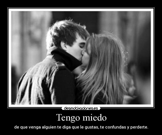 Tengo miedo - 