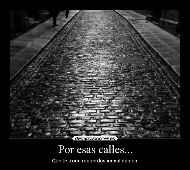 carteles calles que traen recuerdos desmotivaciones