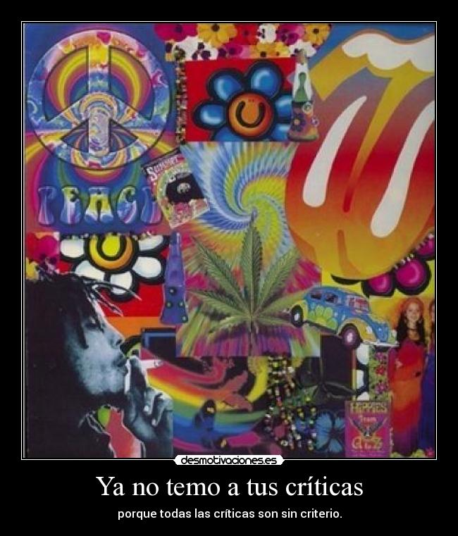 Ya no temo a tus críticas - 