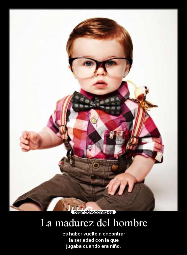 La madurez del hombre - 