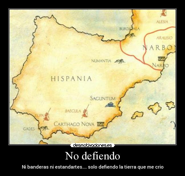 No defiendo - Ni banderas ni estandartes.... solo defiendo la tierra que me crio