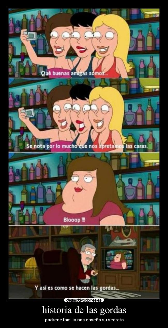 historia de las gordas - padrede familia nos enseño su secreto