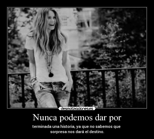 Nunca podemos dar por - 
