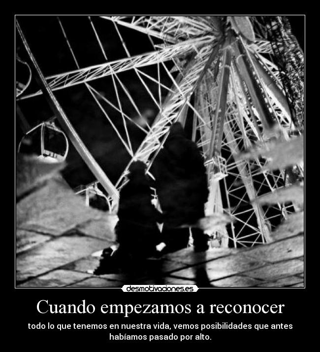 Cuando empezamos a reconocer -