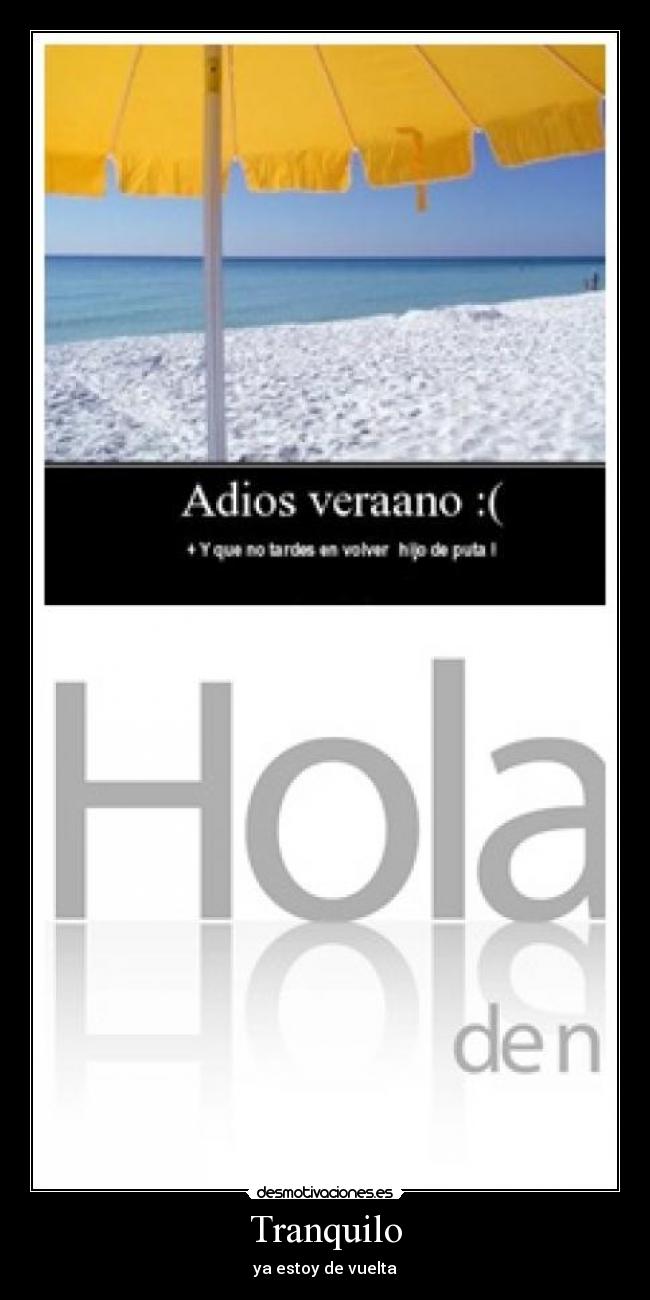 Tranquilo - ya estoy de vuelta