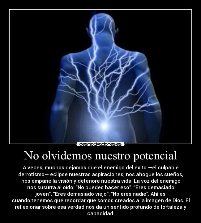 No olvidemos nuestro potencial - 
