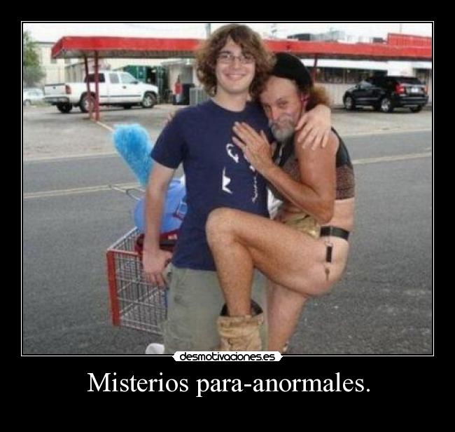 Misterios para-anormales. - 