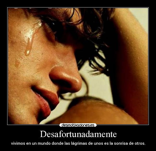 Desafortunadamente -