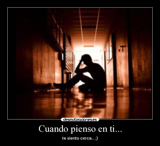 Cuando pienso en ti... -