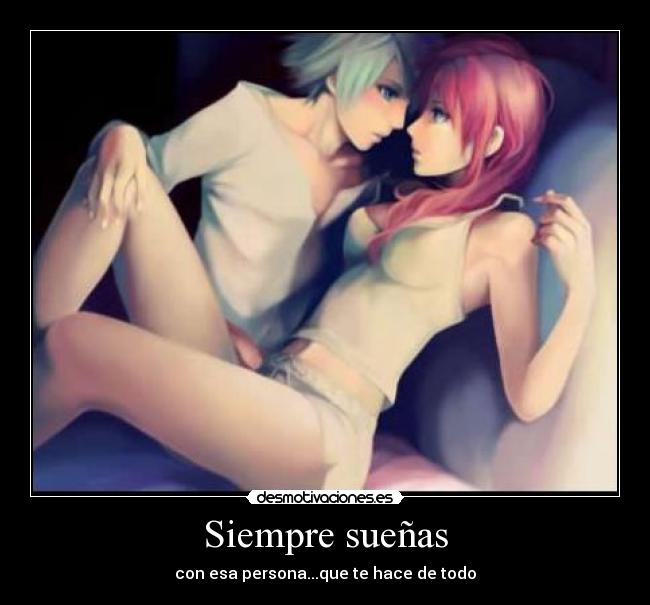 Siempre sueñas - 