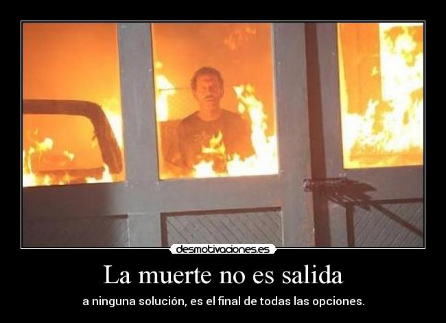 La muerte no es salida - 