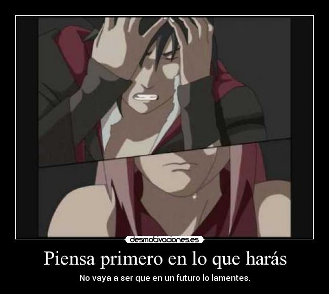 Piensa primero en lo que harás - 