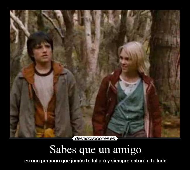 Sabes que un amigo -