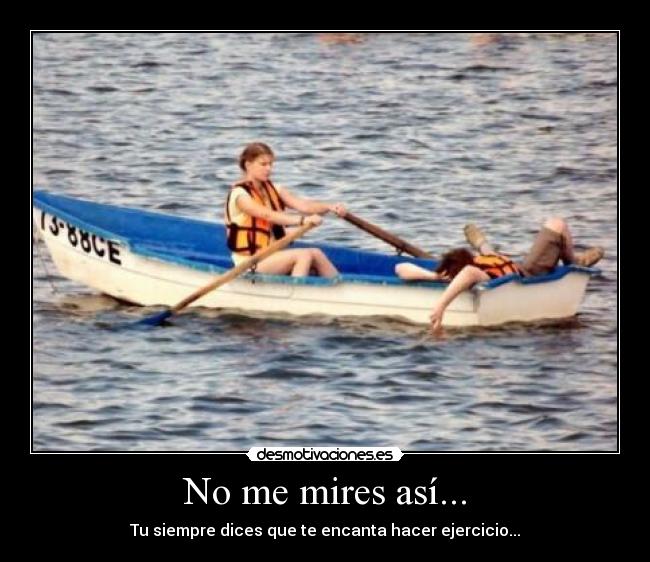 No me mires así... - 