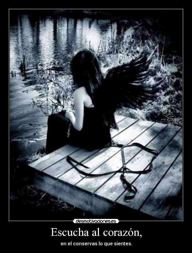 Escucha al corazón, - 