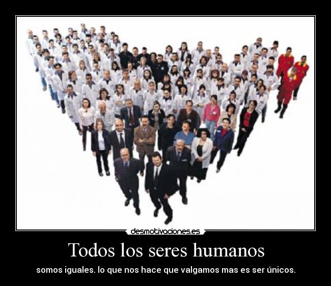 Todos los seres humanos -