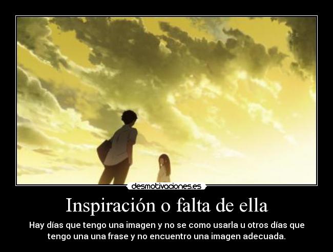 Inspiración o falta de ella - 