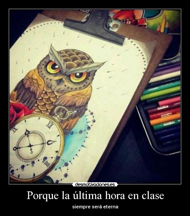 Porque la última hora en clase - 