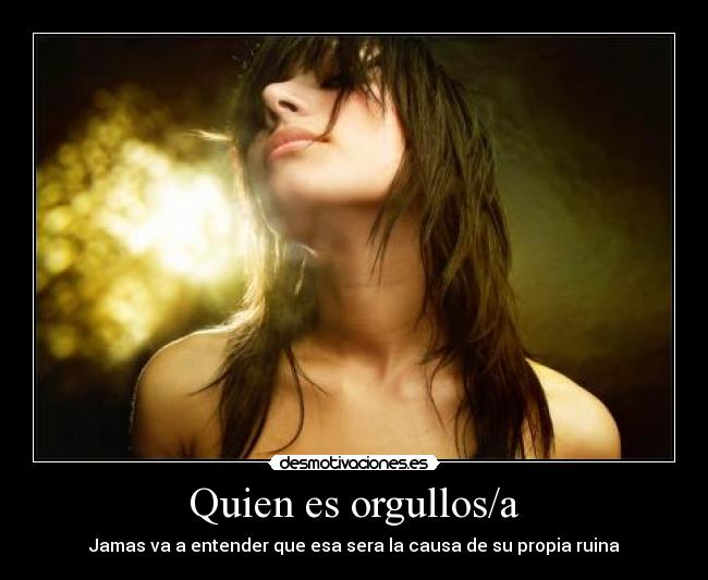 Quien es orgullos/a -