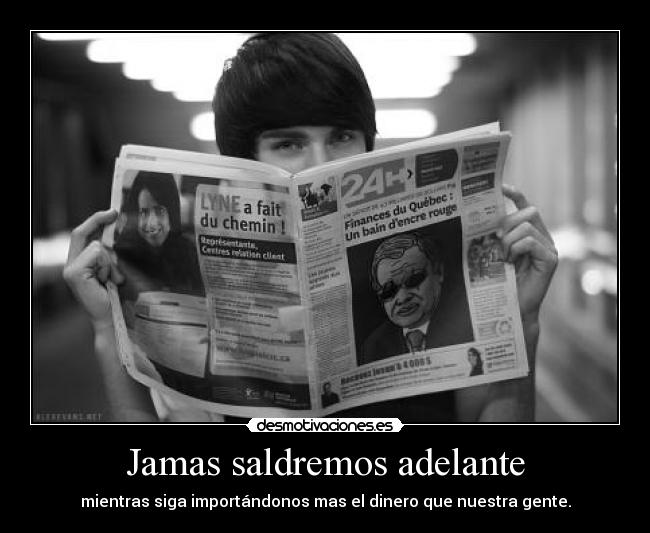 Jamas saldremos adelante -