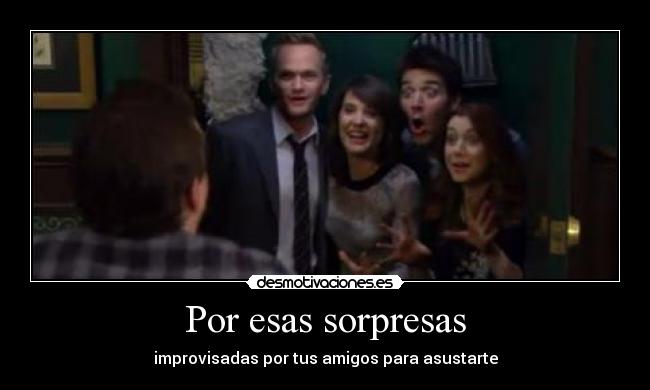 Por esas sorpresas -