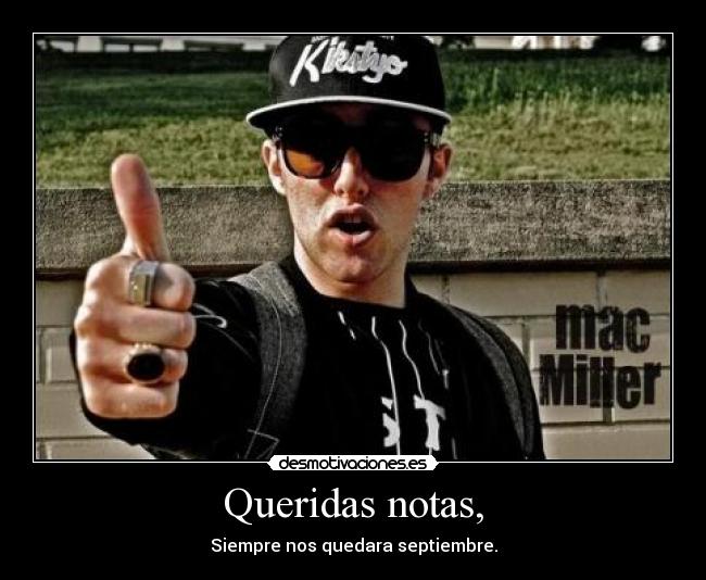 Queridas notas, - Siempre nos quedara septiembre.