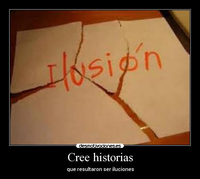 Cree historias - que resultaron ser iluciones