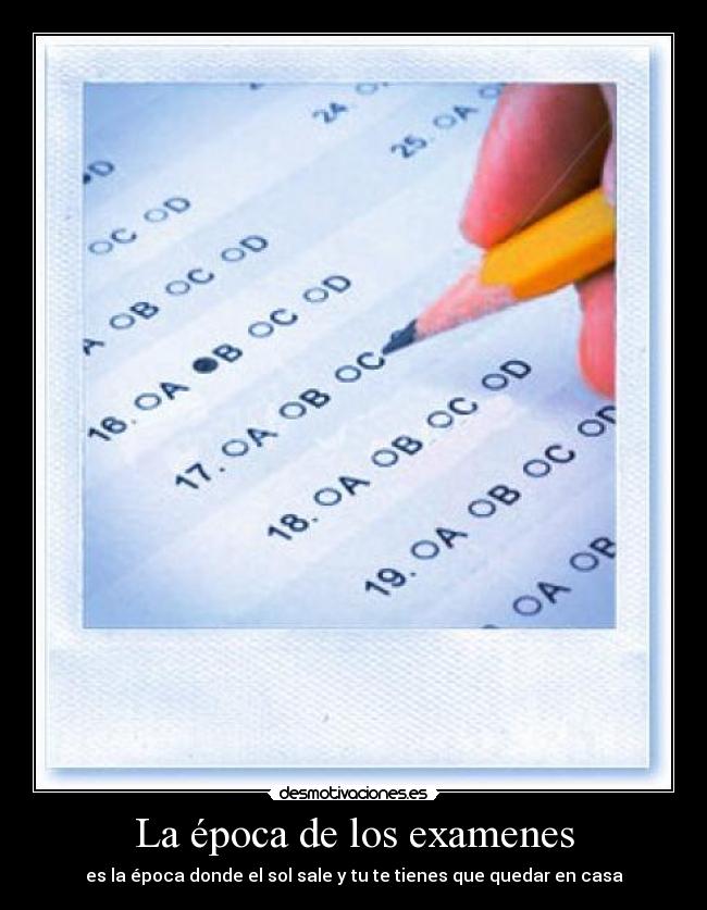 La época de los examenes -