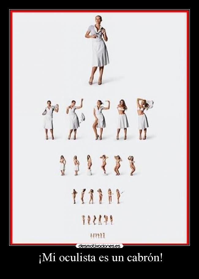 ¡Mi oculista es un cabrón! -