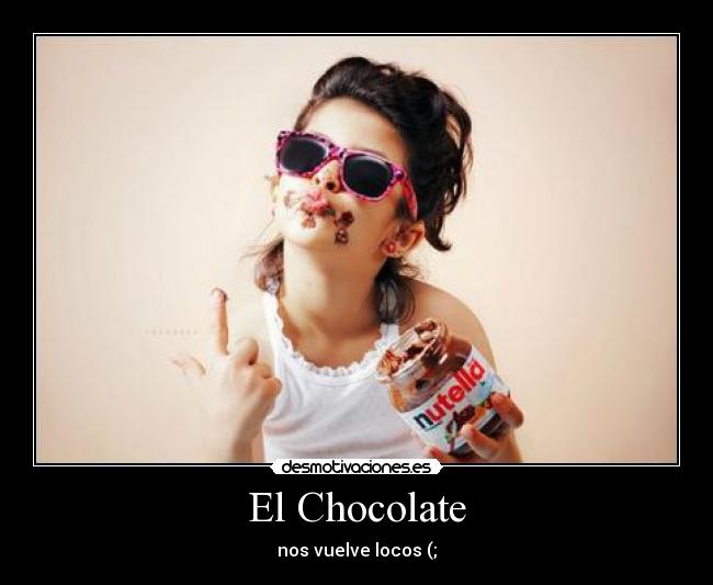 El Chocolate -