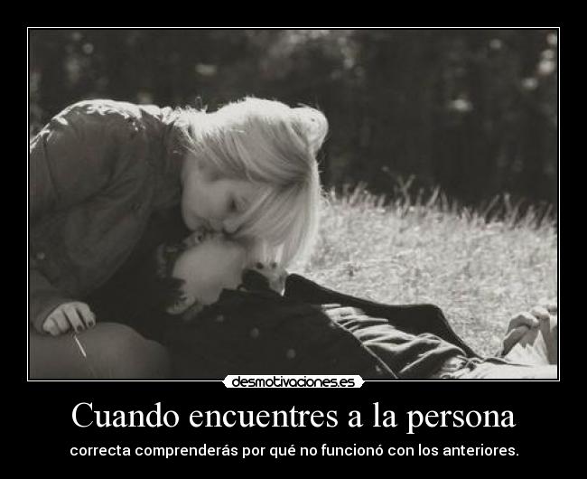 Cuando encuentres a la persona -