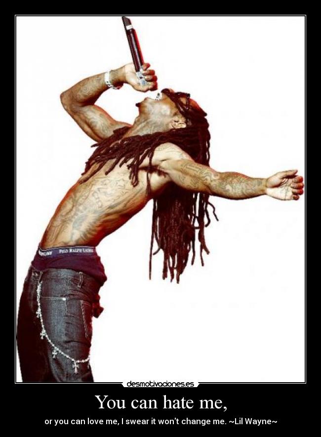 carteles frase lil wayne desmotivaciones