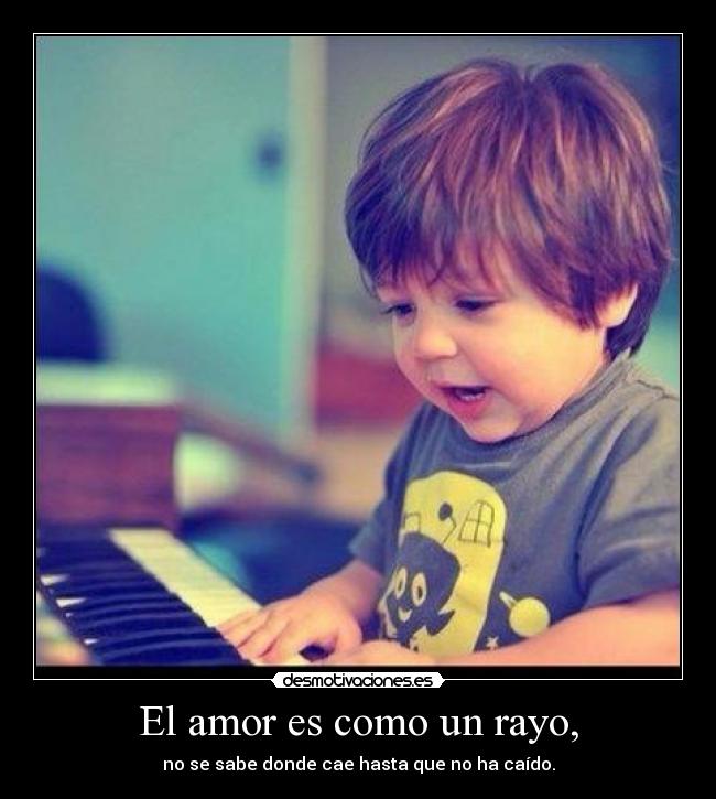 El amor es como un rayo, - 