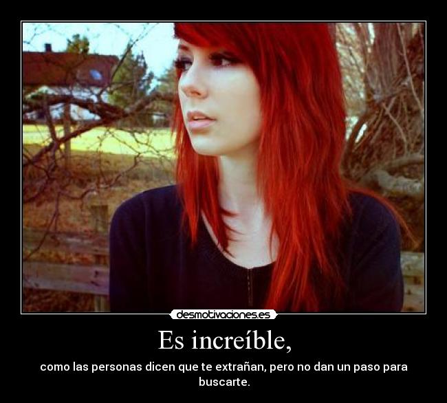 Es increíble, - 