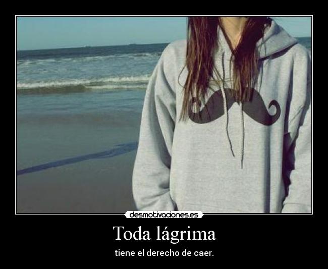 carteles lagrimas desmotivaciones