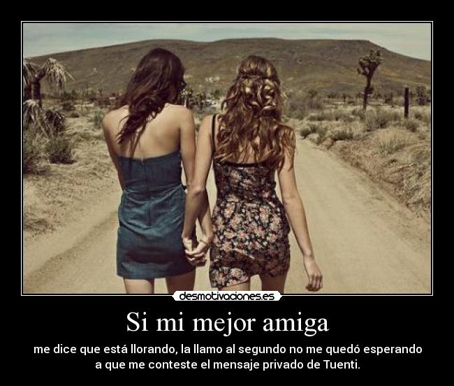 Si mi mejor amiga -