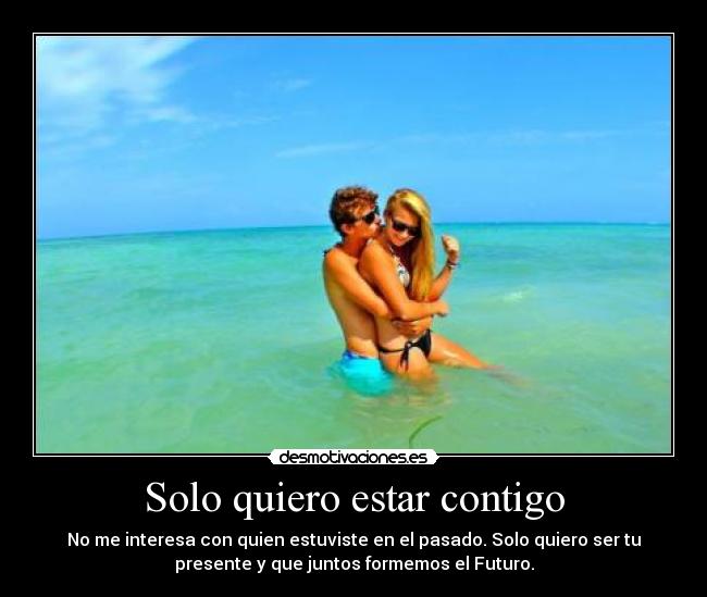 Solo quiero estar contigo -