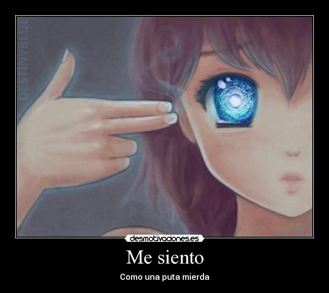 carteles siento como una puta mierda anime suicidio sakura takusari desmotivaciones
