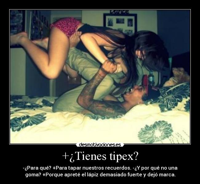 +¿Tienes tipex? -