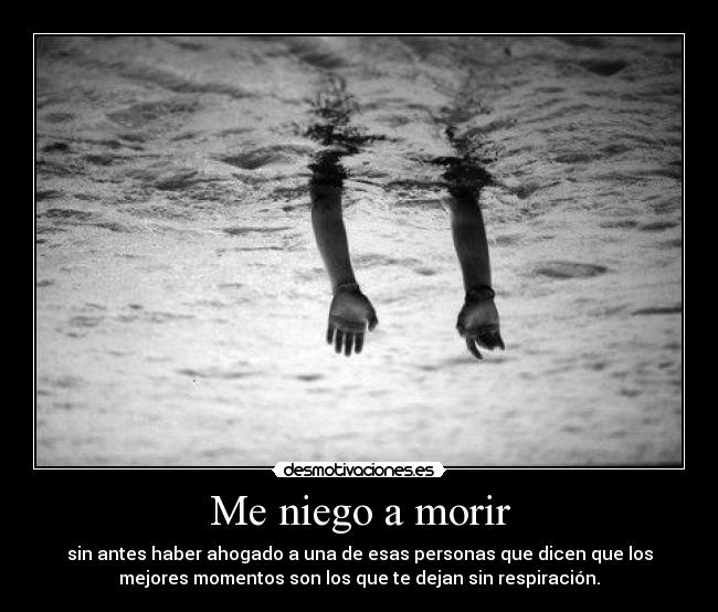 Me niego a morir -